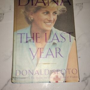 Diana: The Last Year First Edition 1997  By Spoto Donald Book